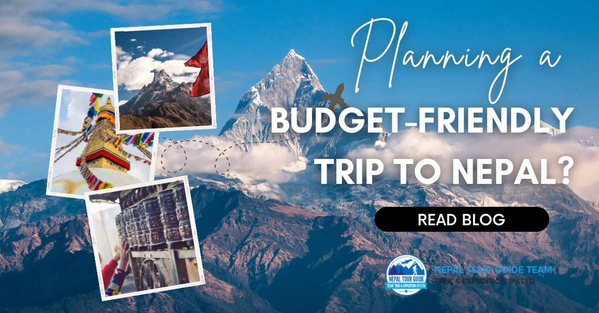 Planning a Budget-Friendly Trip to Nepal?
