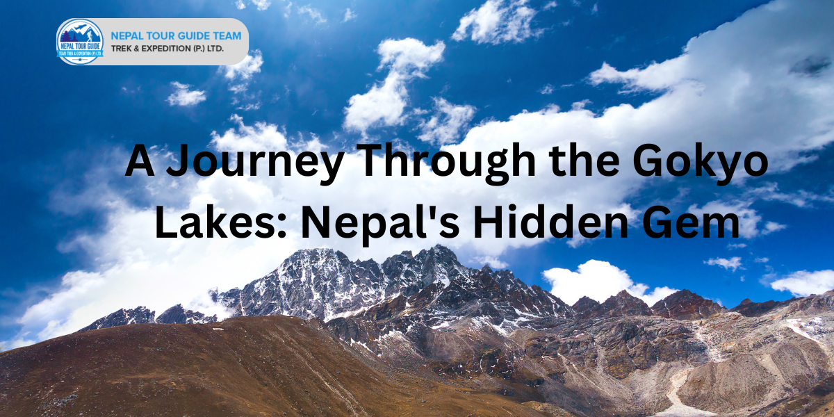 Gokyo Lakes Trek vs Everest Base Camp: Which Trek is Right for You?